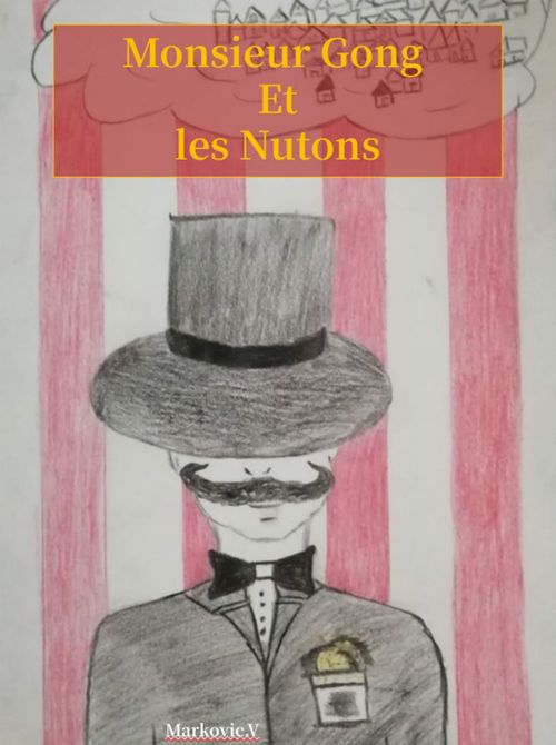ebook cover of Monsieur Gong  et les Nutons, by V. Markovic