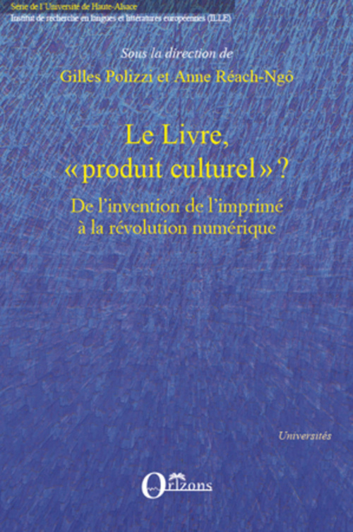 ebook cover of Le livre, "produit culturel" ?, by Gilles Polizzi, Anne Réach-Ngô