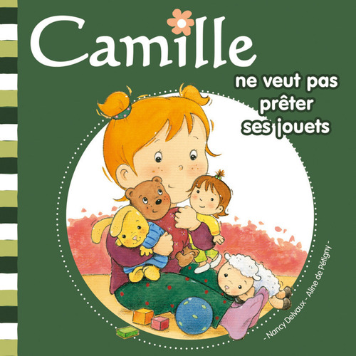 ebook cover of Camille ne veut pas prêter ses jouets T06, by Nancy Delvaux, Aline de Pétigny