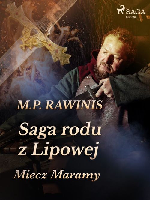 Couverture ebook de Saga rodu z Lipowej 2: Miecz Maramy, de Marian Piotr Rawinis