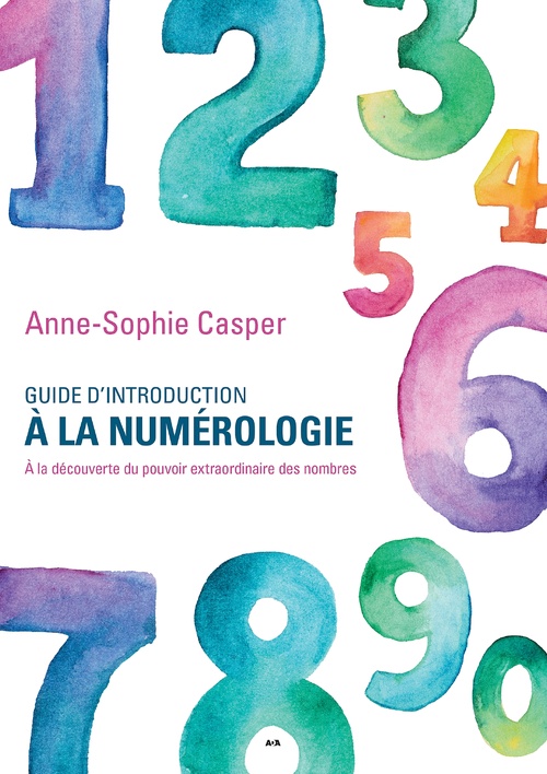ebook cover of Guide d´introduction à la numérologie, by Anne-Sophie Casper
