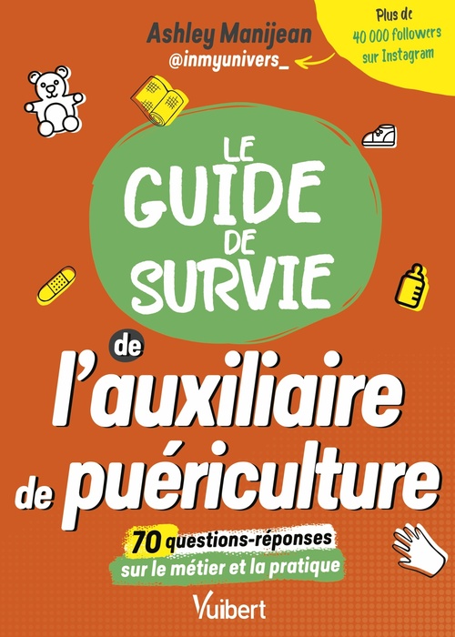 ebook cover of Le guide de survie de l'auxiliaire de puériculture, by Inmyunivers