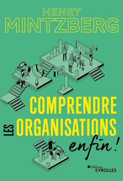 ebook cover of Comprendre les organisations - enfin !, by Henry Mintzberg