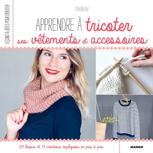 ebook cover of Apprendre à tricoter ses vêtements et accessoires, by Charlotte Lerat