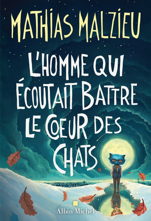 ebook cover of L´Homme qui écoutait battre le coeur des chats, by Mathias Malzieu