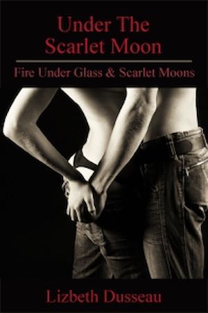 Couverture ebook de Under The Scarlet Moon, de Lizbeth Dusseau