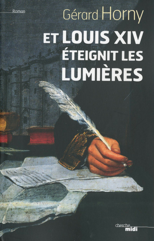 ebook cover of Et Louis XIV éteignit les lumières, by Gérard Horny