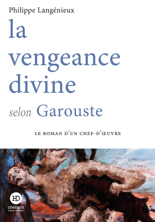 Couverture ebook de La vengeance divine selon Garouste, de Philippe Langénieux