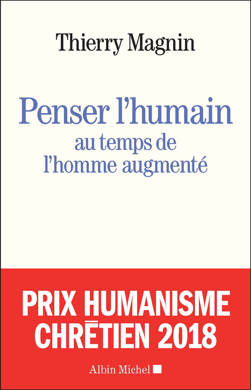 Couverture ebook de Penser l´humain au temps de l´homme augmenté, de Thierry Magnin