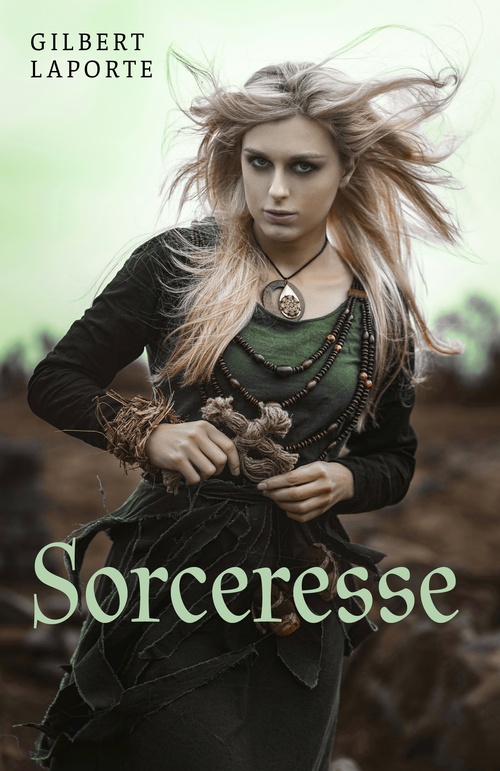 ebook cover of Sorceresse, by Gilbert Laporte