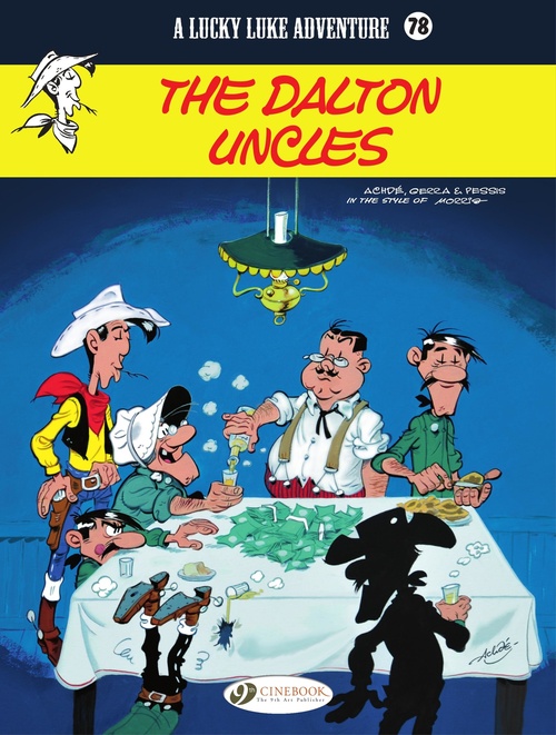 Couverture ebook de Lucky Luke - Volume 78 - The Dalton Uncles, de Laurent Gerra, Jacques Pessis, Achdé