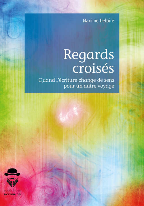 ebook cover of Regards croisés, by Maxime Deloire