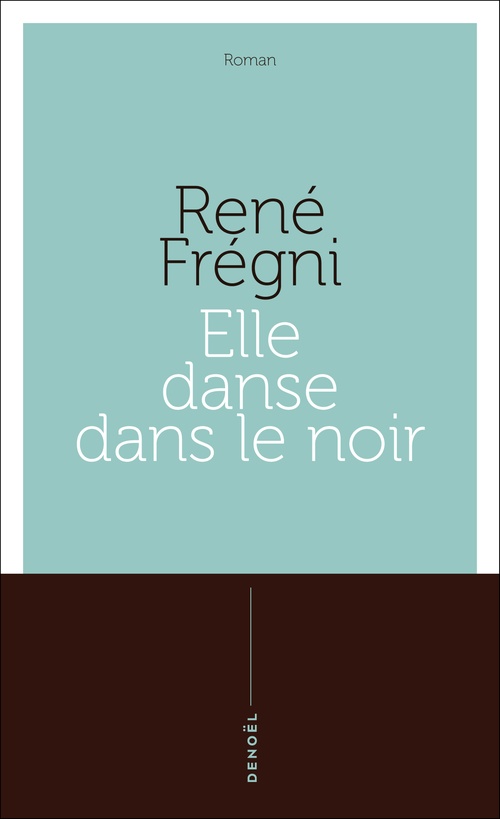 Couverture ebook de Elle danse dans le noir, de René Frégni