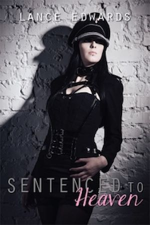 Couverture ebook de Sentenced to Heaven, de Lance Edwards