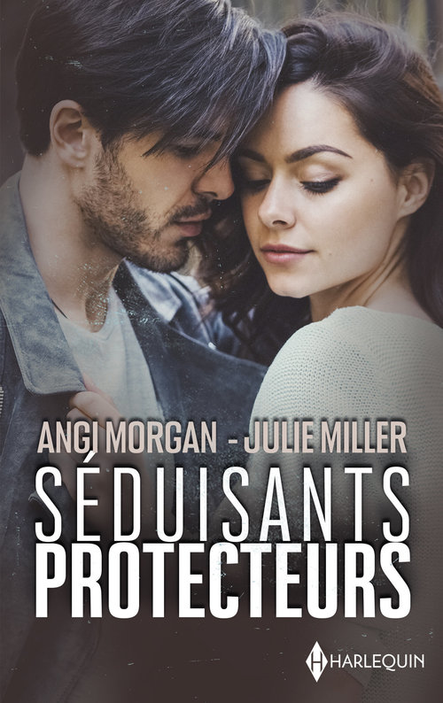 Couverture ebook de Séduisants protecteurs, de Julie Miller, Angi Morgan