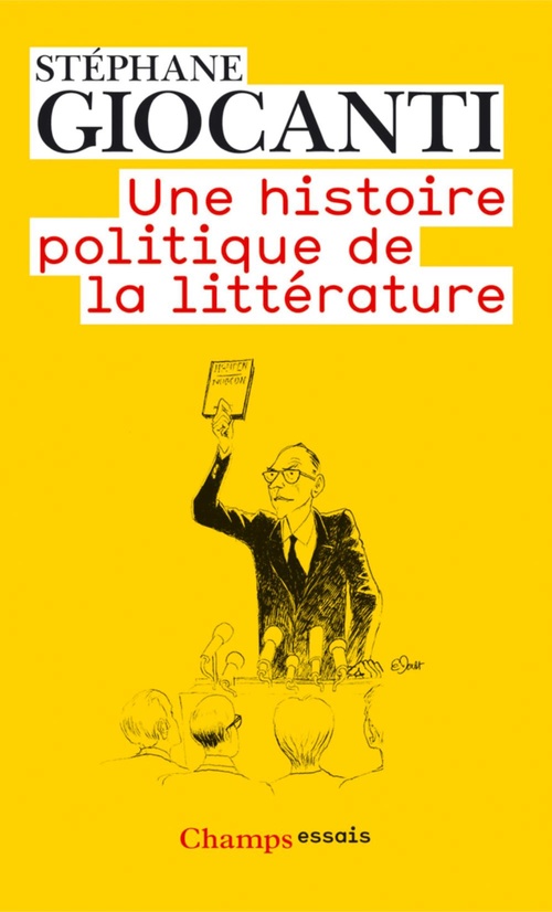 Couverture ebook de Une histoire politique de la littérature, de Stéphane Giocanti