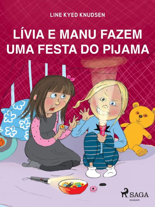 Couverture ebook de Lívia e Manu fazem uma festa do pijama, de Line Kyed Knudsen
