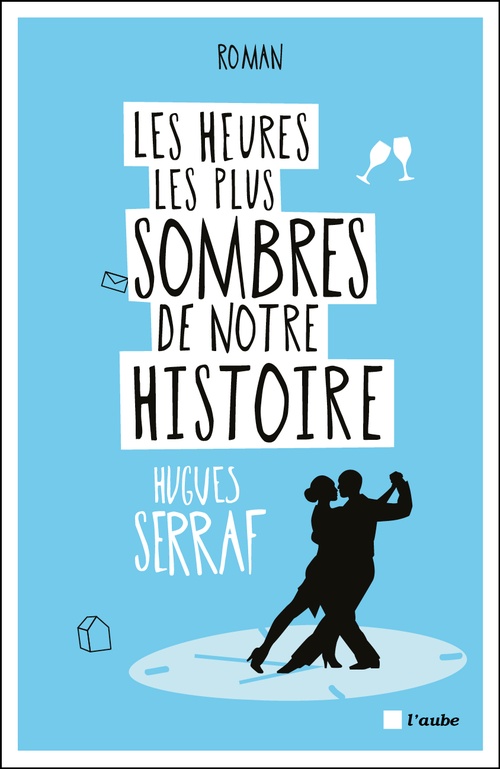 ebook cover of Les heures les plus sombres de notre histoire, by Hugues Serraf