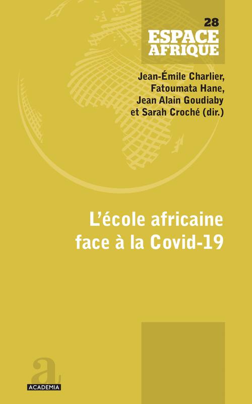 ebook cover of L'école africaine face à la Covid-19, by Sarah Croché, Jean-Emile Charlier, Fatoumata Hane, Jean-alain Goudiaby
