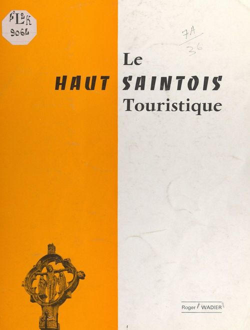 Couverture ebook de Le Haut Saintois touristique, de Roger Wadier