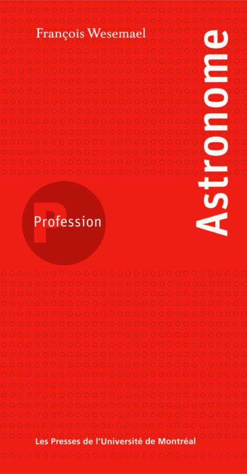 ebook cover of Profession astronome, by Wesemael Francois