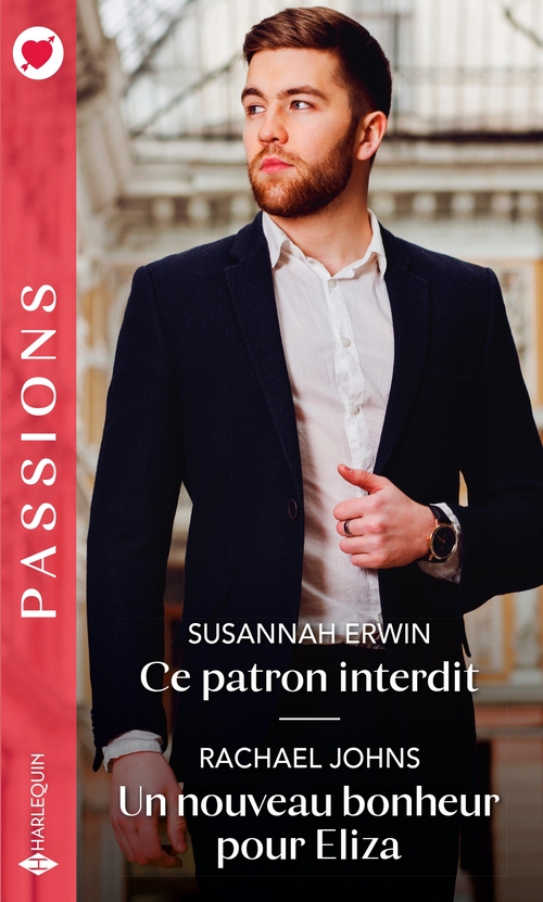 ebook cover of Ce patron interdit - Un nouveau bonheur pour Eliza, by Susannah Erwin, Rachael Johns
