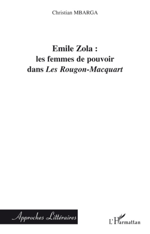 Couverture ebook de Emile Zola : les femmes de pouvoir dans "Les Rougon-Macquart", de Christian Mbarga