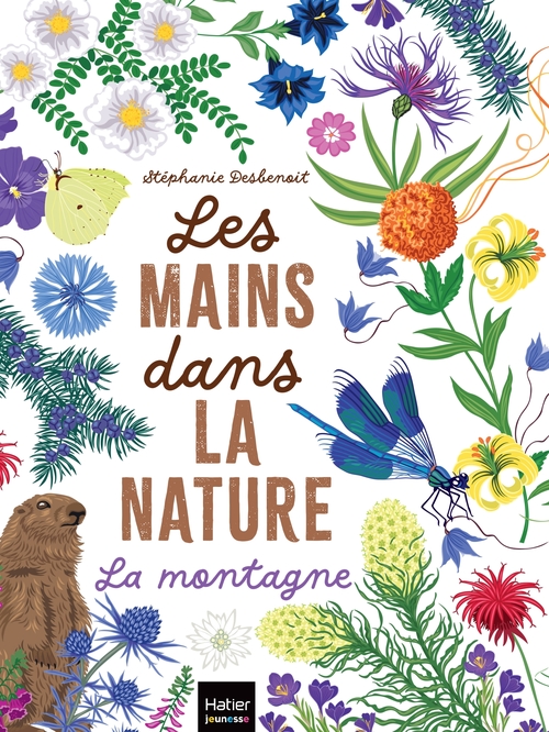 ebook cover of Les mains dans la nature - La montagne, by Stéphanie Desbenoit
