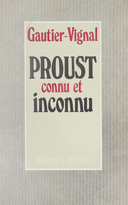 ebook cover of Proust connu et inconnu, by Louis Gautier-Vignal