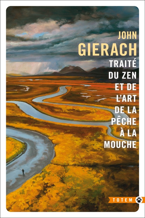 Couverture ebook de Traité du zen et de l'art de la pêche à la mouche, de John Gierach