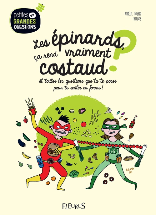 Couverture ebook de Les épinards, ça rend vraiment costaud ?, de Aurélie Guerri, Halfbob