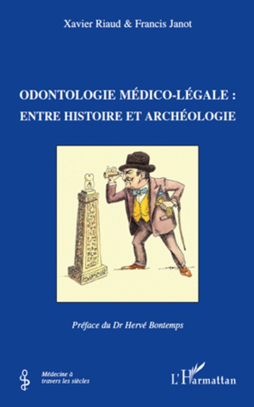 Couverture ebook de Odontologie médico-légale :, de Francis Janot, Xavier Riaud