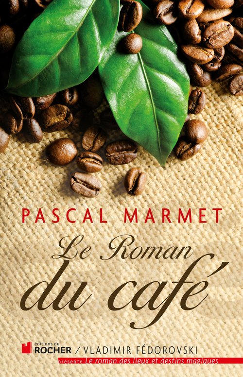 ebook cover of Le roman du café, by Pascal Marmet