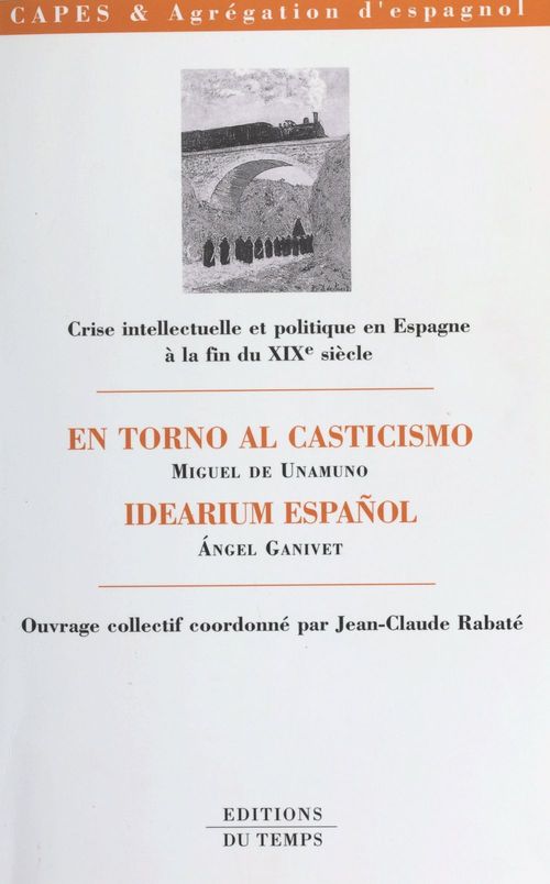Couverture ebook de Crise intellectuelle et politique en Espagne à la fin du XIXe siècle, de Jean-Claude Rabate