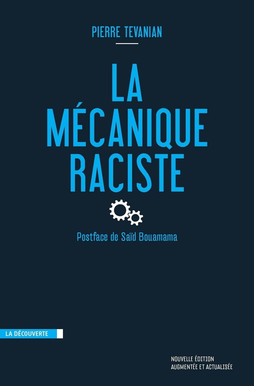 ebook cover of La mécanique raciste, by Pierre Tevanian