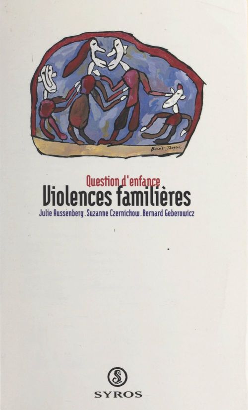 ebook cover of Violences familières, by Bernard Geberowicz, Julie Aussenberg, Suzanne Czernichow