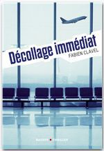 Couverture ebook de La trilogie Lana Blum - Décollage immédiat, de Fabien Clavel
