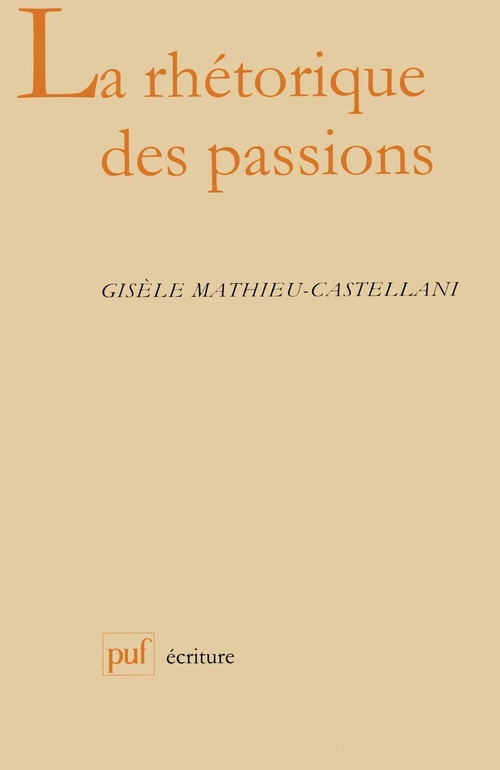 ebook cover of La rhétorique des passions, by Gisèle Mathieu-castellani