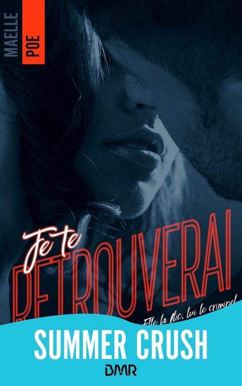Couverture ebook de Je te retrouverai, de Maëlle Poe