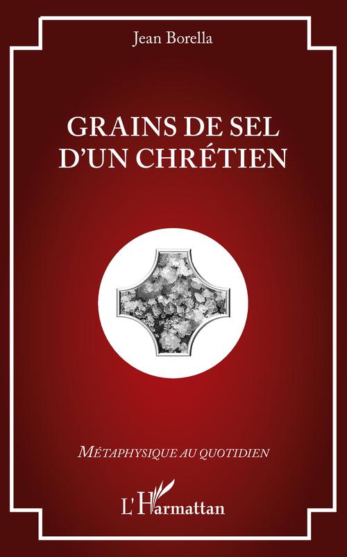 Couverture ebook de Grains de sel d'un chrétien, de Jean Borella