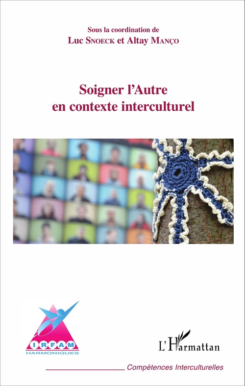 Couverture ebook de Soigner l'Autre en contexte interculturel, de Altay Manço, Luc Snoeck