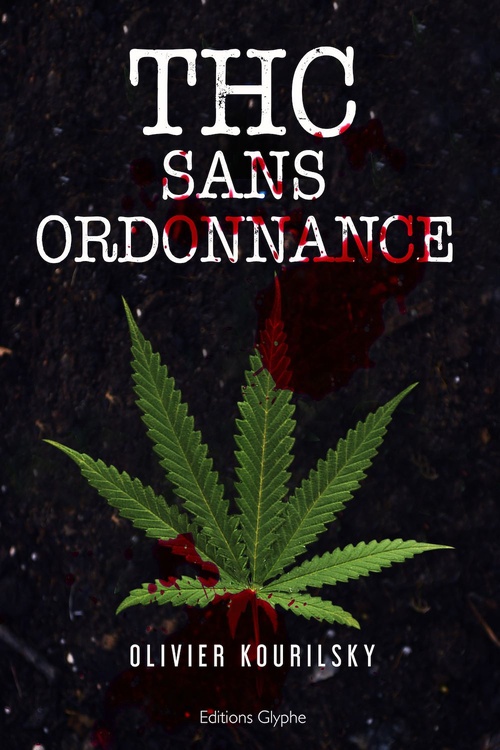 Couverture ebook de THC sans ordonnance, de Olivier Kourilsky
