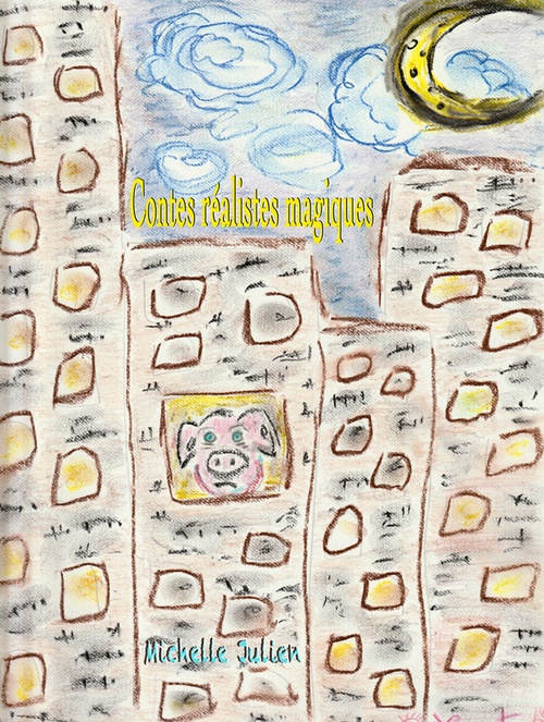 ebook cover of Contes réalistes magiques, by Michelle Julien