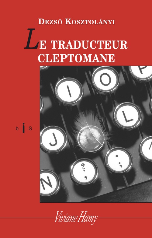 ebook cover of Le traducteur cleptomane, by Kosztolanyi Dezso
