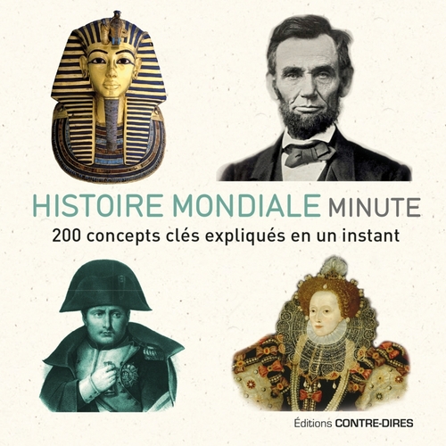 Couverture ebook de Histoire mondiale minute - 200 concepts clés expliqués en un instant, de Dorothy Ail, Tat Wood