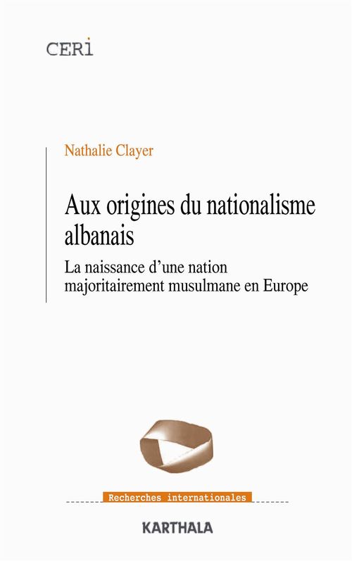 ebook cover of Aux origines du nationalisme albanais, by Nathalie Clayer