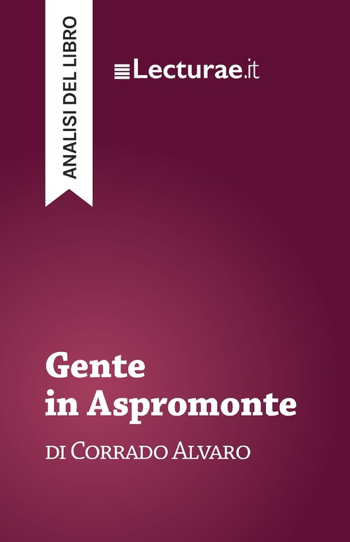 ebook cover of Gente in Aspromonte - Corrado Alvaro (analisi del libro), by Tommaso Rossi