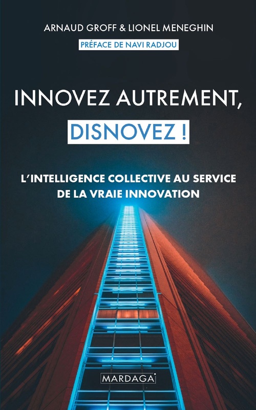 Couverture ebook de Innovez autrement, disnovez !, de Arnaud Groff, Lionel Meneghin