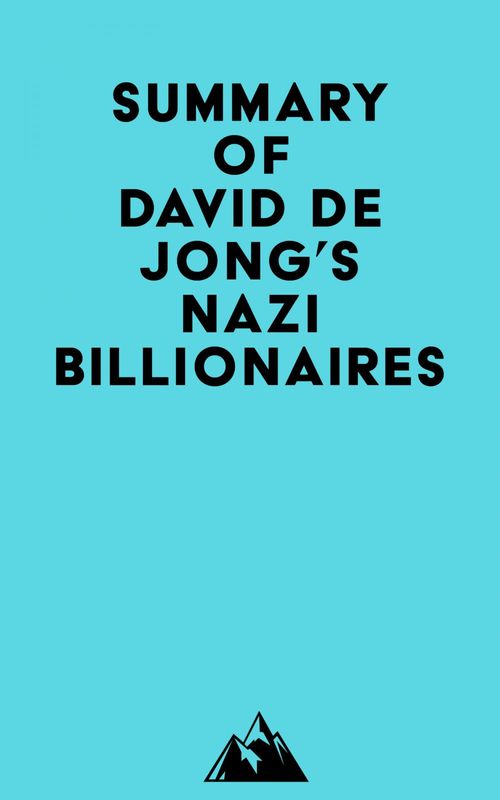 Couverture ebook de Summary of David De Jong's Nazi Billionaires, de Everest Media