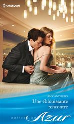 Couverture ebook de Une éblouissante rencontre, de Amy Andrews